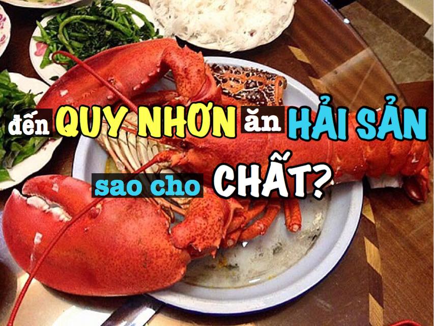 Du lịch Quy Nhơn ăn hải sản như thế nào cho chất?